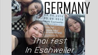 GERMANY Thaifest in Eschweiler เทศการอาหารไทยในต่างแดน นักเรียนแลกเปลี่ยน [upl. by Canice]