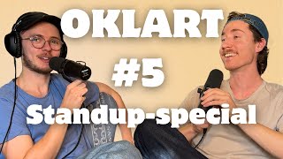 Oklart 5 Standupspecial [upl. by Jervis]