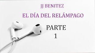 JJ Benítez quotEl día del REMLÁPAGOquot 1 Adamus Evana [upl. by Paucker526]