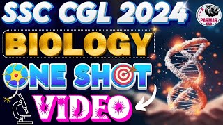 BIOLOGY ONE SHOT LECTURE FOR SSC CGL 2024  GKGS FOR SSC EXAMS 2024  PARMAR SSC [upl. by Namso351]