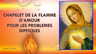 CHAPELET DE LA FLAMME POUR VOS PROBLÈMES DIFFICILES [upl. by Bethezel532]