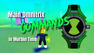 Main Omnitrix Commands in Morbin Time  Roblox [upl. by Peti]