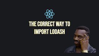 The correct way to import Lodash in React Native [upl. by Sanderson]