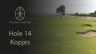 The Nairn Golf Club  Hole 14  Kopjes [upl. by Elrae68]