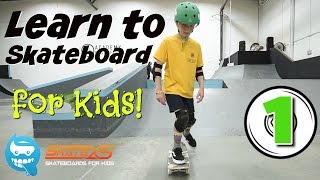 Learn How to Skateboard for Kids [upl. by Shea818]