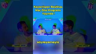 Kayserispor  Beşiktaş Maç Önü Programı Yayında  beşiktaş kayserispor süperlig besiktas [upl. by Rolanda636]