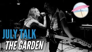 July Talk  The Garden Live at the Edge [upl. by Ahseik890]