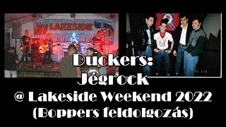 Duckers  Jégrock  Lakeside Weekend 2022 [upl. by Acinomaj]