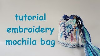 Tutorial embroidery on Mochila bag [upl. by Raab]