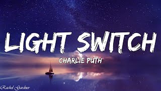 Charlie Puth  Light Switch Lyrics [upl. by Garett775]