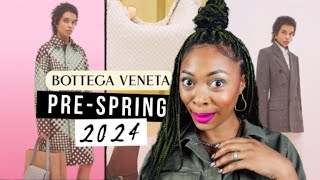 Bottega Veneta PreSpring 2024 The Latest MUST HAVE Collection  Glam Luxe Mama [upl. by Yartnoed]