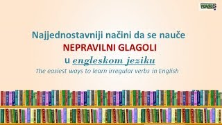 NAJJEDNOSTAVNIJI NAČIN DA SE NAUČE NEPRAVILNI GLAGOLI U ENGLESKOM JEZIKU IRREGULAR VERBS [upl. by Drucill]