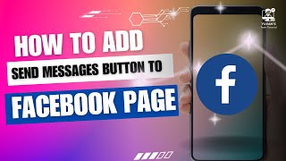 How to add Send Messages Messenger Button to Facebook Page [upl. by Ayela494]