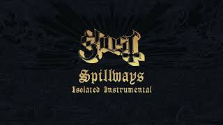 Ghost  Spillways Isolated Instrumental [upl. by Ellenrahs668]