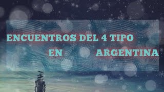 Encuentros del cuarto tipo en Argentina [upl. by Alphonsa592]