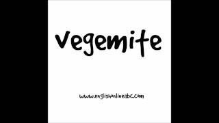 How to pronounce vegemite [upl. by Dloreg]