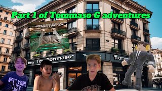 Part one of Tommaso G adventures [upl. by Ardnued]