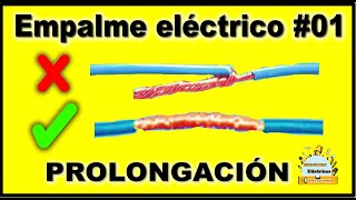 Como hacer EMPALME ELECTRICO de forma correcta 01⚡ [upl. by Birkner]