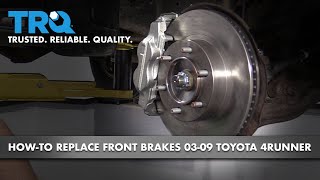 How to Replace Front Brakes 0309 Toyota 4Runner [upl. by Fulmer]