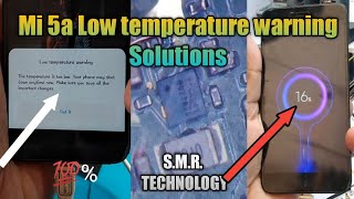 Mi 5a Low temperature warning Solution SMR TECHNOLOGY [upl. by Bardo598]