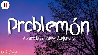 TikTok Song Rauw Alejandro Álvaro Díaz  Problemón Lyrics🎵 Audio [upl. by Nrubloc]