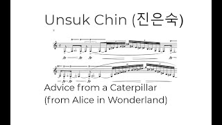 Unsuk Chin  Advice from a Caterpillar from Alice in Wonderland [upl. by Aihgn698]