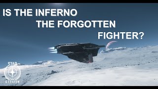 Star Citizen Ares Inferno Is It The Forgotten Heavy Fighter Lets Take A Look amp Review [upl. by Lledor70]