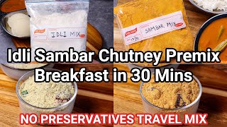 Instant South Indian Breakfast Travel Combo Premix Recipes  Premix for Idli Sambar amp 2 Chutney [upl. by Jory]