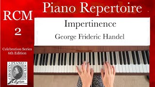 Impertinence by George Frideric Handel  RCM 2 Piano Repertoire [upl. by Leunamme509]