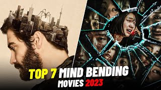 Top 7 Mind Bending Movies You Dont Want To Miss In 2023 [upl. by Relyuhcs]