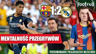 Jesteśmy dziadami czyli FC Barcelona i el Clasico [upl. by Ilario]