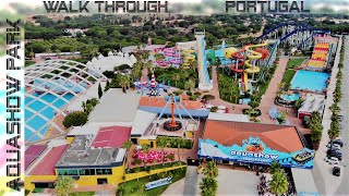 Aquashow Park  Walk through  Quarteira Portugal  2019 [upl. by Bobina789]