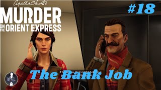 Agatha Christie Murder On The Orient Express 2023  Part 18 The Bank Job [upl. by Sethi]