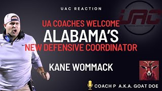 The Facts About Alabamas NEW DEFENSIVE COORDINATOR Kane Wommack UAC Welcome By Coach P [upl. by Nylaret528]