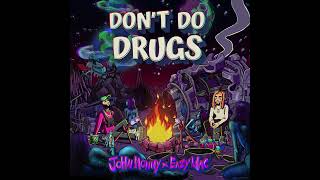 Dont Do Drugs  Eazy Mac x John Nonny [upl. by Moshell]