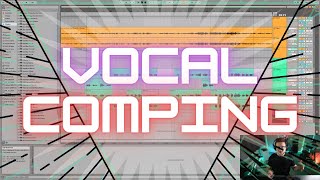 How to Get the Best Sounding Vocals by Vocal Comping in Ableton Live 10 [upl. by Sachiko]