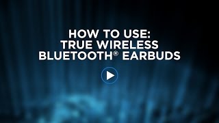 How To Use True Wireless Bluetooth Earbuds [upl. by Treiber]