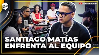 SANTIAGO MATIAS ENFRENTA AL EQUIPO DE SIN FILTRO RADIO SHOW [upl. by Ymma]