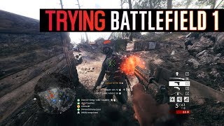 Trying Battlefield 1 [upl. by Megen107]