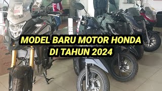 BANYAK MODEL BARU MOTOR HONDA DI 2024INI SALAH SATUNYA [upl. by Chambers450]