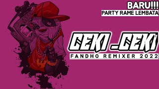 PARTY REMIX TERBARU CEKICEKI FANDHO REMIXER 2022🌴 [upl. by Nnairam610]