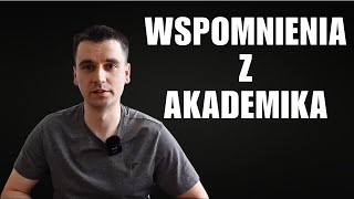 Wspomnienia z akademika [upl. by Afinom]