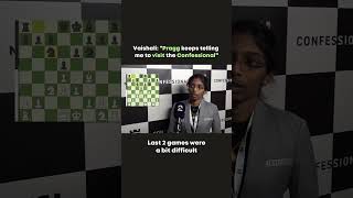 Pragg Keeps Telling Vaishali to Visit The Confessional chess shorts praggnanandhaa [upl. by Ahsienal181]