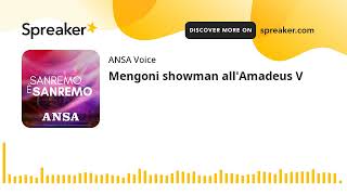 Mengoni showman allAmadeus V [upl. by Adilen412]