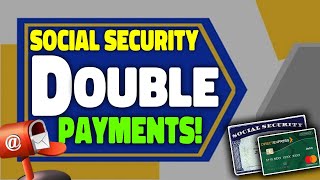 Breaking News Possible Double Payments for Social Security SSI SSDI amp VA Seniors– What to Know [upl. by Enimisaj617]