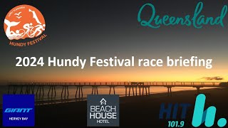 2024 Hundy festival race briefing [upl. by Dermott338]