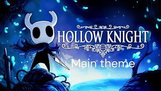 Hollow Knight Main Theme [upl. by Enawd853]