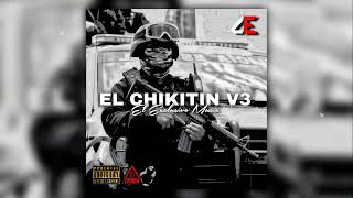 EL CHIKITIN V3  El Makabelico Comando Exclusivo  2023 [upl. by Tisbe]