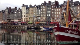 Le Vieux Bassin dHonfleur en Normandie [upl. by Bibeau628]