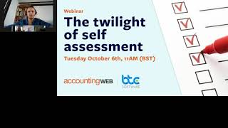 BTCSoftware and AccountingWEB Live The Twilight of SelfAssessment [upl. by Keeton]